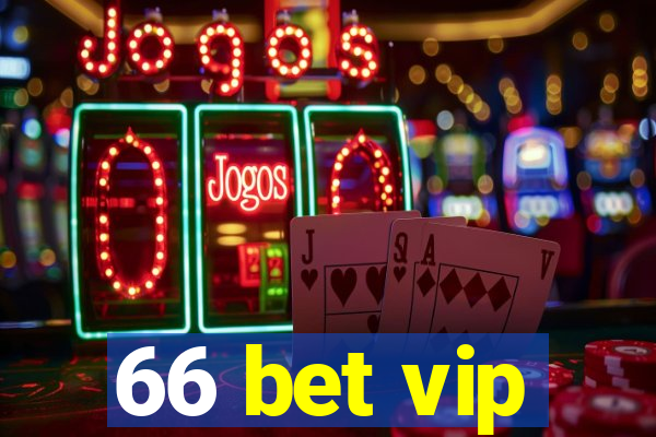 66 bet vip